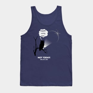 Solar Eclipse or Daylight Saving| Frustrated Owl Tank Top